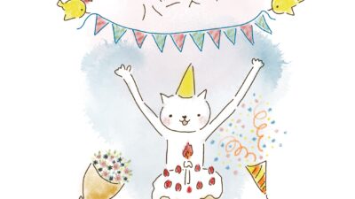 毎日が誕生日。